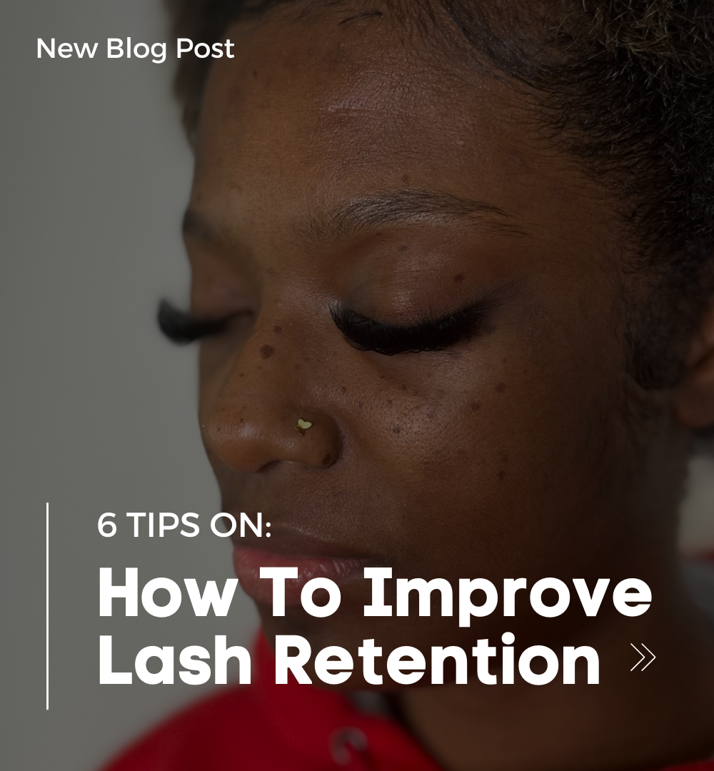 How To Improve Lash Retention
